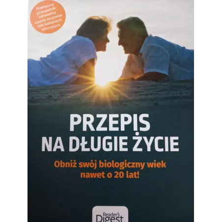 Przepis Na Długie Życie. Obniż Swój Biologiczny Wiek Nawet O 20 Lat! Przepis Na Długie Życie. Obniż Swój Biologiczny Wiek Nawet O 20 Lat!
