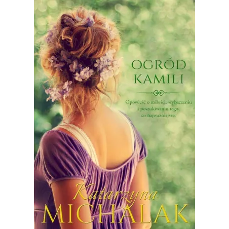 OGRÓD KAMILI Katarzyna Michalak - Mazowieckie