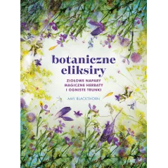 BOTANICZNE ELIKSIRY Amy Blackthorn - Znak