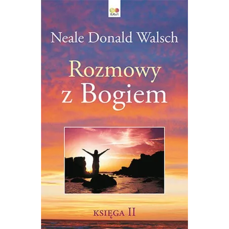 ROZMOWY Z BOGIEM 2 Neale Donald Walsch - Ravi