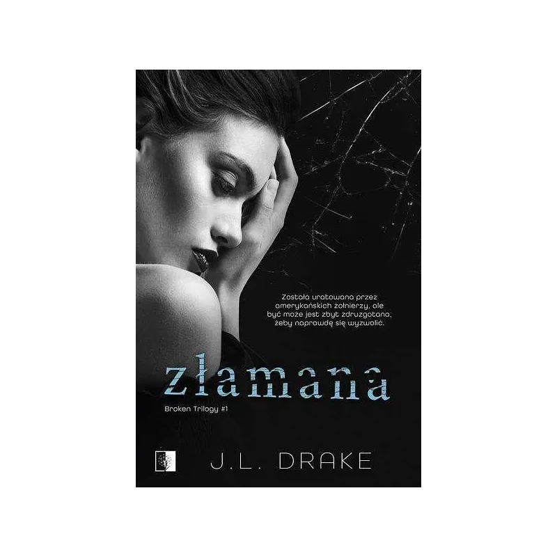ZŁAMANA. BROKEN TRILOGY 1 L.J. Drake - NieZwykłe
