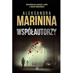 WSPÓŁAUTORZY Aleksandra Marinina - Czwarta Strona