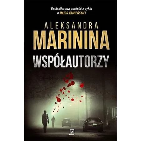 WSPÓŁAUTORZY Aleksandra Marinina - Czwarta Strona