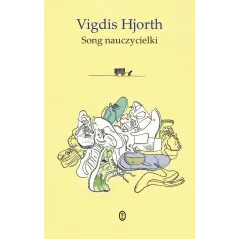 SONG NAUCZYCIELKI Vigdis Hjorth - Wydawnictwo Literackie