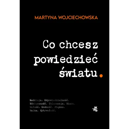 CO CHCESZ POWIEDZIEĆ ŚWIATU Martyna Wojciechowska - WAB