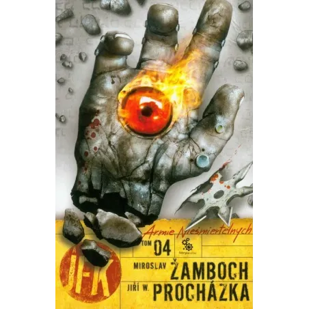 AGENT JFK 4 ARMIE NIEŚMIERTELNYCH Miroslav Zamboch, Jiri W. Prochazka - Fabryka Słów