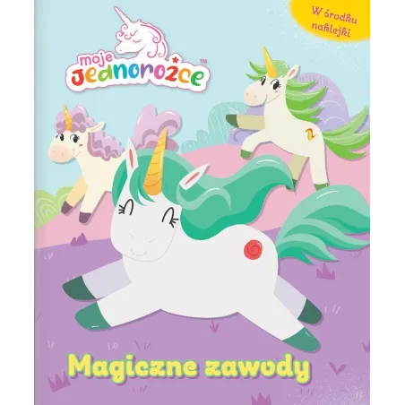 Magiczne Zawody. Moje Jednorożce Magiczne Zawody. Moje Jednorożce