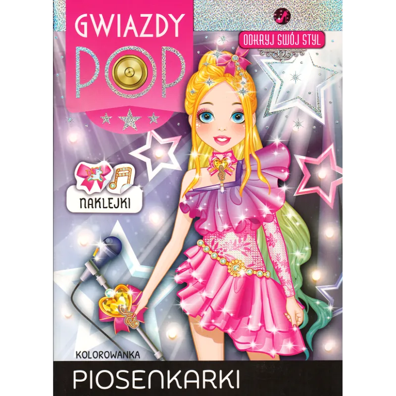 GWIAZDY POP ODKRYJ SWÓJ STYL KOLOROWANKA PIOSENKARKI - Olesiejuk