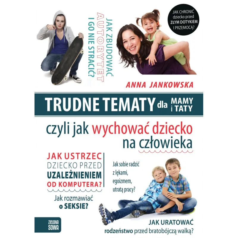 TRUDNE TEMATY DLA MAMY I TATY - Zielona Sowa