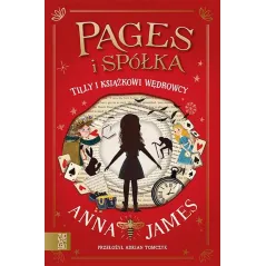 TILLY I KSIĄŻKOWI WĘDROWCY Anna James - Zygzaki