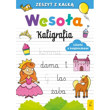 Literki Z Księżniczkami Wesoła Kaligrafia Literki Z Księżniczkami Wesoła Kaligrafia