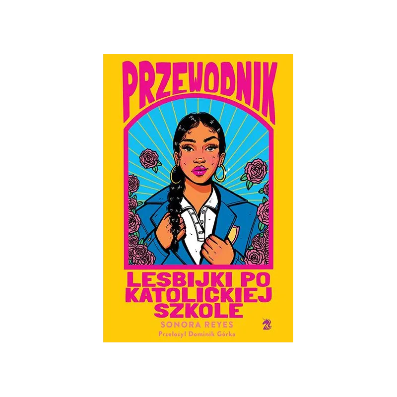 PRZEWODNIK LESBIJKI PO KATOLICKIEJ SZKOLE Sonora Reyes - We need ya
