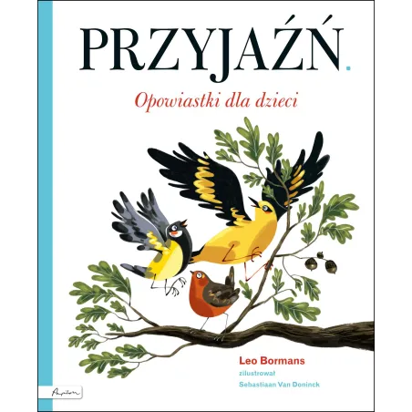 Przyjaźń. Opowiastki Dla Dzieci Przyjaźń. Opowiastki Dla Dzieci