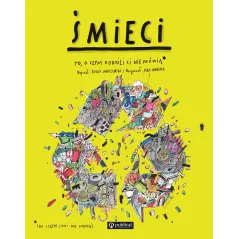 ŚMIECI. TO, O CZYM DOROŚLI CI NIE MÓWIĄ Boguś Janiszewski - Publicat