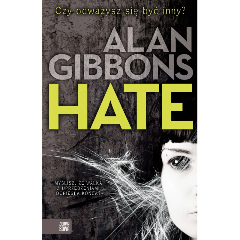 HATE Alan Gibbons - Zielona Sowa