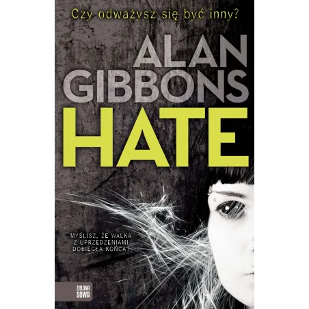 HATE Alan Gibbons - Zielona Sowa
