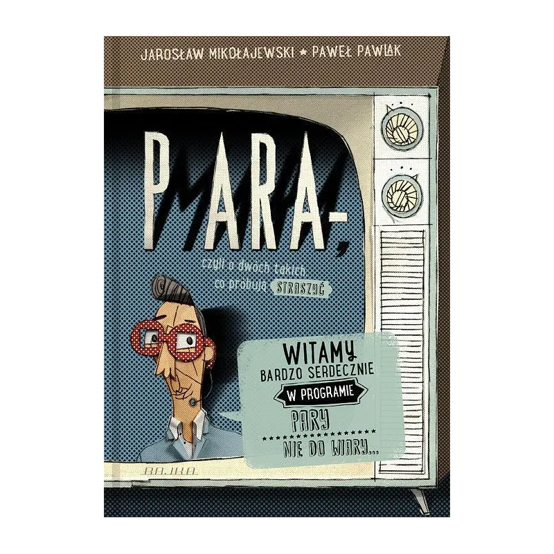 PARA MARA Jarosław Mikołajewski, Paweł Pawlak - Bajka