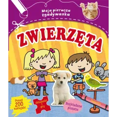MOJA PIERWSZA ZGADYWANKA ZWIERZĘTA PONAD 200 NAKLEJEK - Olesiejuk