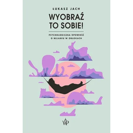 Wyobraź to sobie! Łukasz Jach