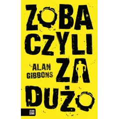 ZOBACZYLI ZA DUŻO 14+ - Zielona Sowa