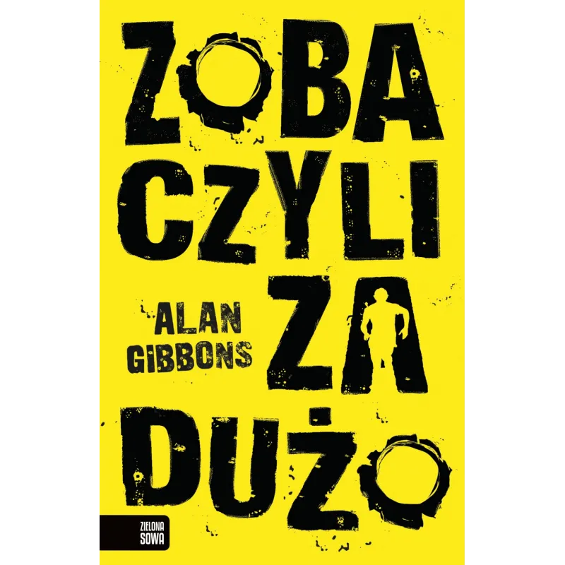 ZOBACZYLI ZA DUŻO 14+ - Zielona Sowa