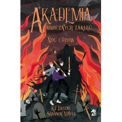 NOC CUDÓW. AKADEMIA MROCZNYCH ZAKLĘĆ K.F. Breene, Shannon Mayer - We need ya