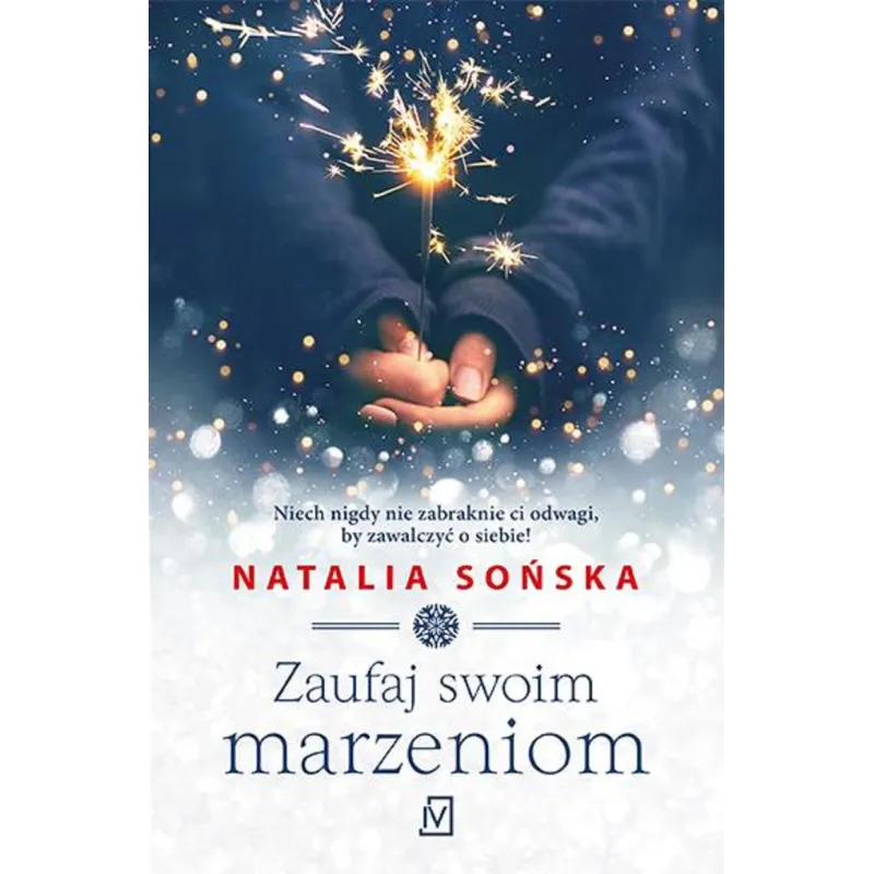 Zaufaj swoim marzeniom Natalia Sońska