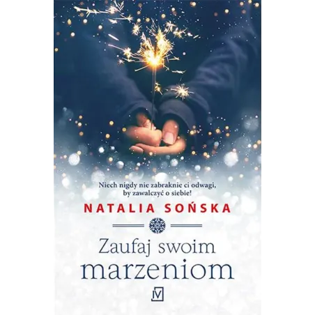 Zaufaj swoim marzeniom Natalia Sońska