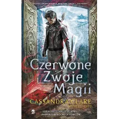 CZERWONE ZWOJE MAGII Cassandra Clare, Wesley Chu - We need ya