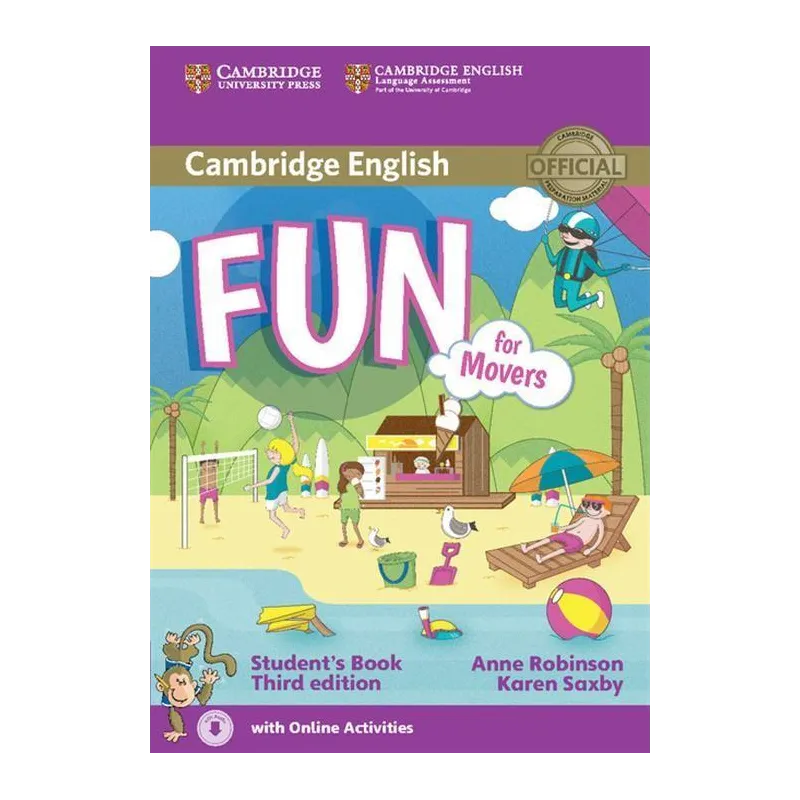 FUN FOR MOVERS STUDENTS BOOK WITH ONLINE ACTIVITIES - Cambridge University Press