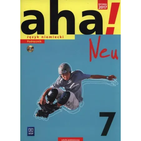 JĘZYK NIEMIECKI AHA! NEU 7 PODRĘCZNIK  Potapowicz Anna