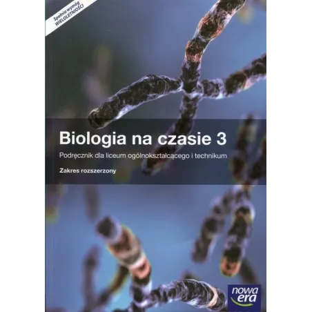 Biologia Na Czasie 3 Podręcznik Dla Liceów I Techników Zakres Rozszerzony Biologia Na Czasie 3 Podręcznik Dla Liceów I Techników Zakres Rozszerzony