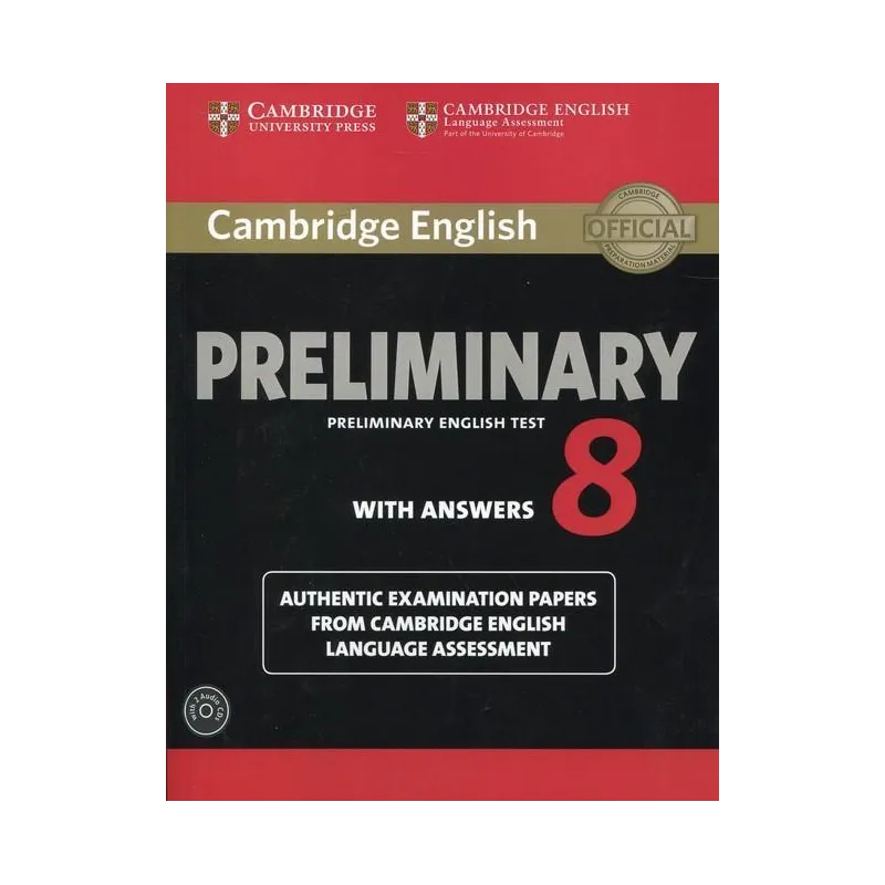 PRELIMINARY 8 STUDENTS BOOK WITH ANSWERS + 2 X CD - Cambridge University Press