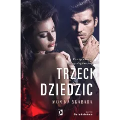 TRZECI DZIEDZIC Monika Skabara - Kobiece
