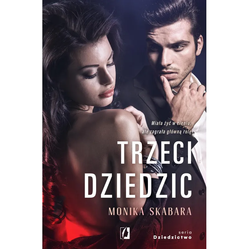 TRZECI DZIEDZIC Monika Skabara - Kobiece