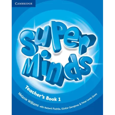 SUPER MINDS TEACHERS BOOK 1 - Cambridge University Press