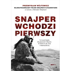 SNAJPER WCHODZI PIERWSZY Michał Wójcik, Przemysław Wójtowicz - Znak