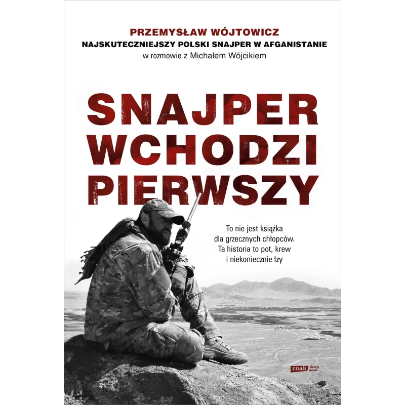 SNAJPER WCHODZI PIERWSZY Michał Wójcik, Przemysław Wójtowicz - Znak