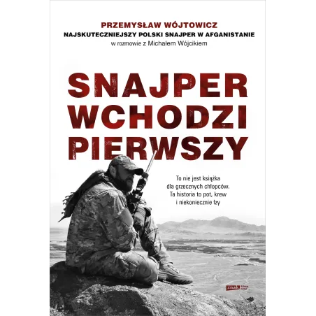 SNAJPER WCHODZI PIERWSZY Michał Wójcik, Przemysław Wójtowicz - Znak