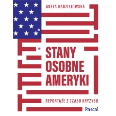 STANY OSOBNE AMERYKI Aneta Radziejowska - Pascal
