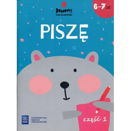 DOMOWE ĆWICZENIA PISZĘ 6-7 LAT 