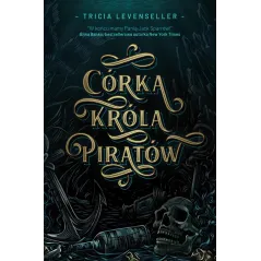 CÓRKA KRÓLA PIRATÓW Tricia Levenseller - Filia