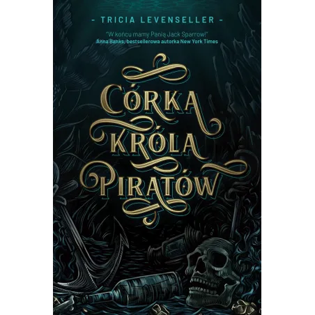 CÓRKA KRÓLA PIRATÓW Tricia Levenseller - Filia