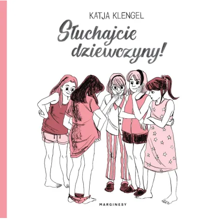 SŁUCHAJCIE DZIEWCZYNY! Katja Klengel - Marginesy