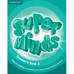 SUPER MIND 3 TEACHERS BOOK Gunter Gerngross, Herbert Puchta, Melanie Williams - Cambridge University Press