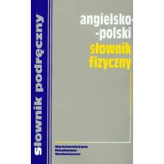 ANGIELSKO-POLSKI SŁOWNIK FIZYCZNY Hanna Jezierska - WNT