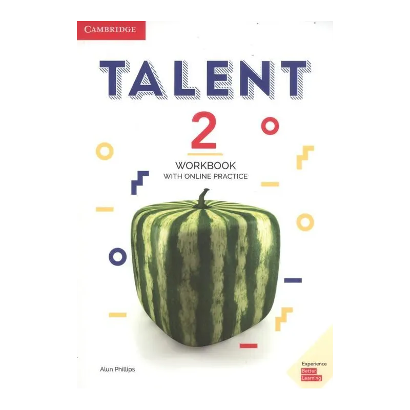 TALENT 2 WORKBOOK WITH ONLINE PRACTICE - Cambridge University Press