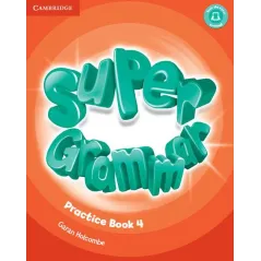 SUPER GRAMMAR PRACTICE BOOK 4 - Cambridge University Press