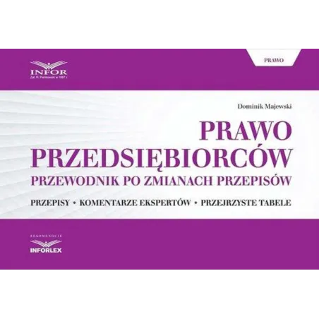 Prawo Przesiębiorców Przewodnik Po Zmianach Przepisów Dominik Majewski Prawo Przesiębiorców Przewodnik Po Zmianach Przepisów Dominik Majewski