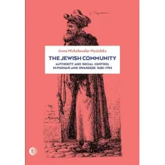 THE JEWISH COMMUNITY Anna Michałowska-Mycielska - Wydawnictwo Akademickie Dialog